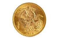 Lot 510 - ‘Amendment: this is dated 1913 and not 1918’ A GOLD SOVEREIGN, 1918