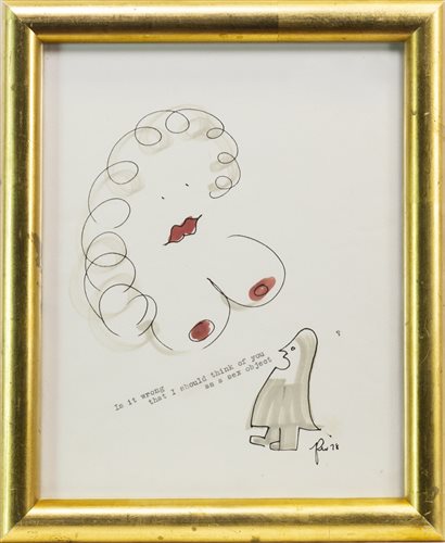 Lot 506 - IS IT WRONG THAT I SHOULD THINK OF YOU AS A SEX OBJECT, AN INK AND WASH BY GEORGE WYLLIE