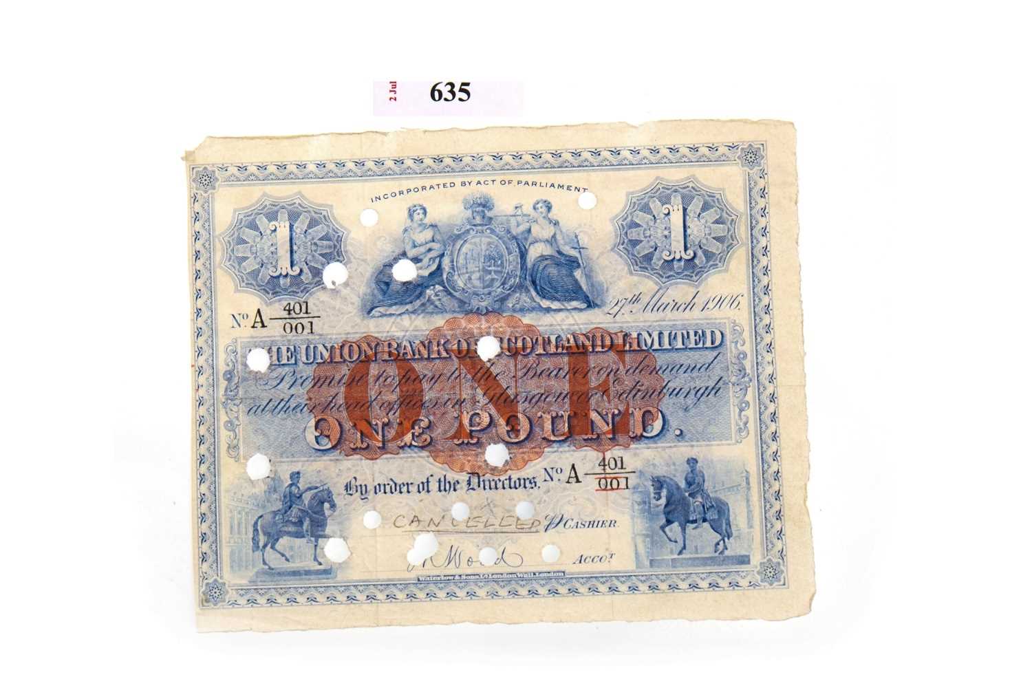 Lot 635 - A THE UNION BANK OF SCOTLAND LIMITED £1 1906