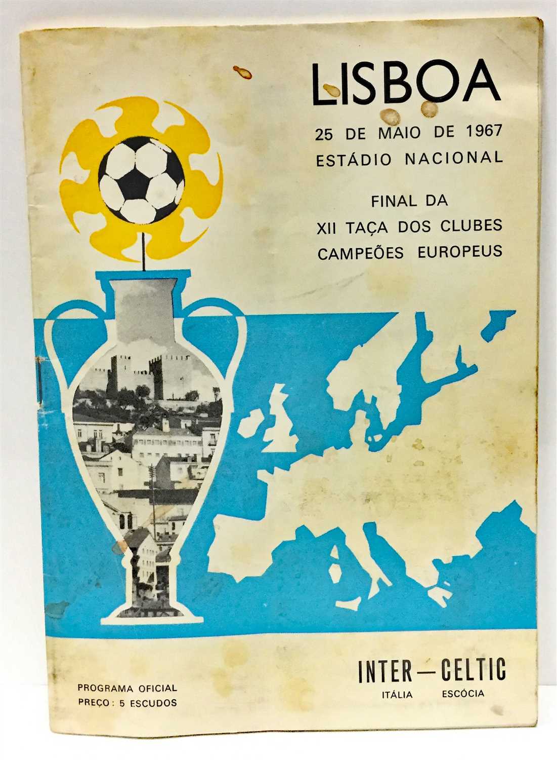 Lot 1920 - A CELTIC V INTER MILAN EUROPEAN CUP FINAL PROGRAMME 1967
