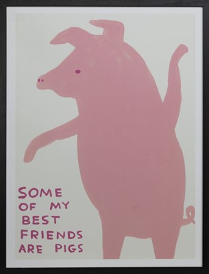 Lot 815 - SOME OF MY BEST FRIENDS ARE PIGS, A LITHOGRAPH BY DAVID SHRIGLEY