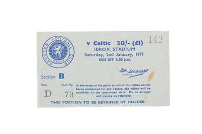 Lot 1747 - RANGERS VS. CELTIC 2ND JANUARY, 1971 MATCHDAY TICKET