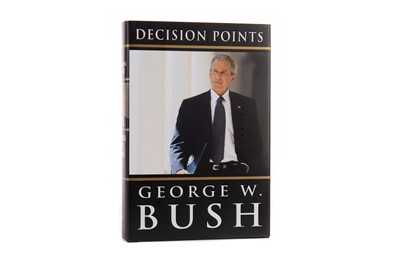 Lot 1491 - SIGNED COPY OF PRESIDENT GEORGE W. BUSH, DECISION POINTS