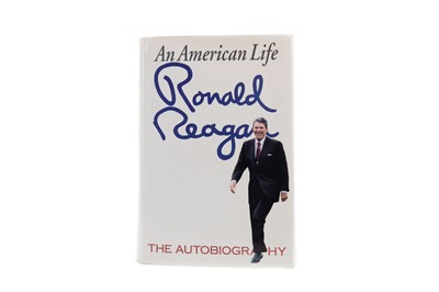 Lot 1493 - SIGNED COPY OF PRESIDENT RONALD REAGAN, AN AMERICAN LIFE