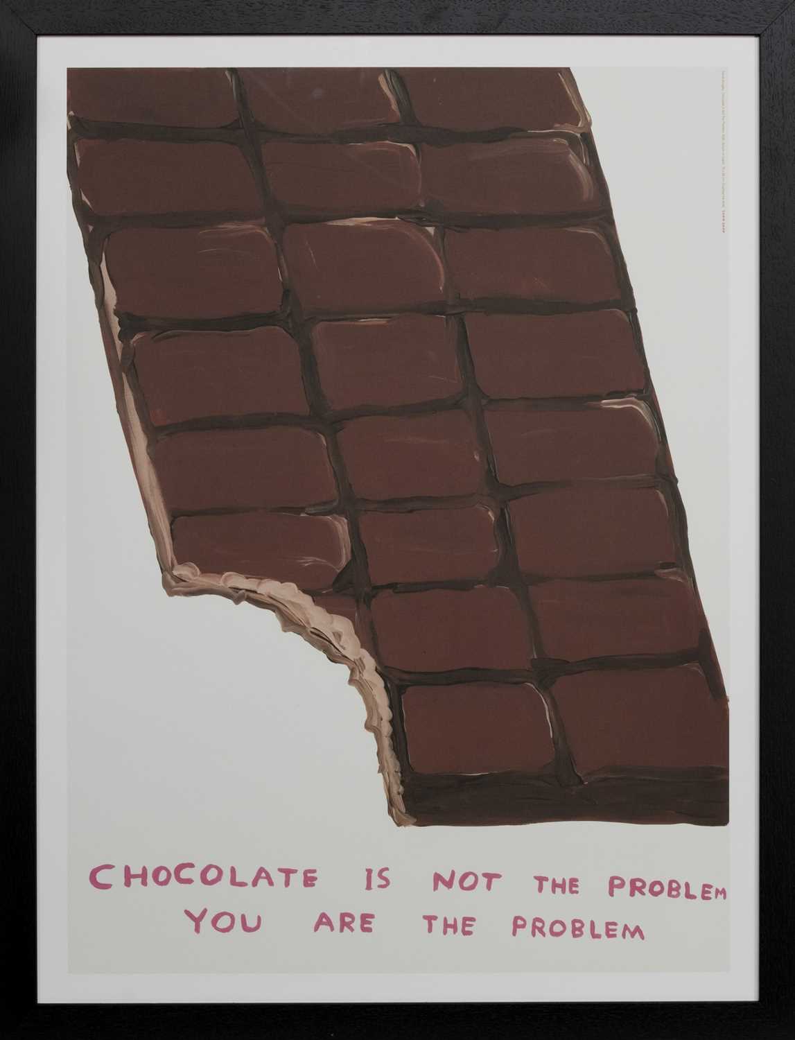 Lot 128 - CHOCOLATE IS NOT THE PROBLEM, A LITHOGRAPH BY DAVID SHRIGLEY