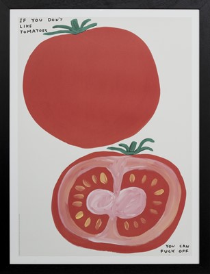 Lot 142 - IF YOU DON'T LIKE TOMATOES, A LITHOGRAPH BY DAVID SHRIGLEY
