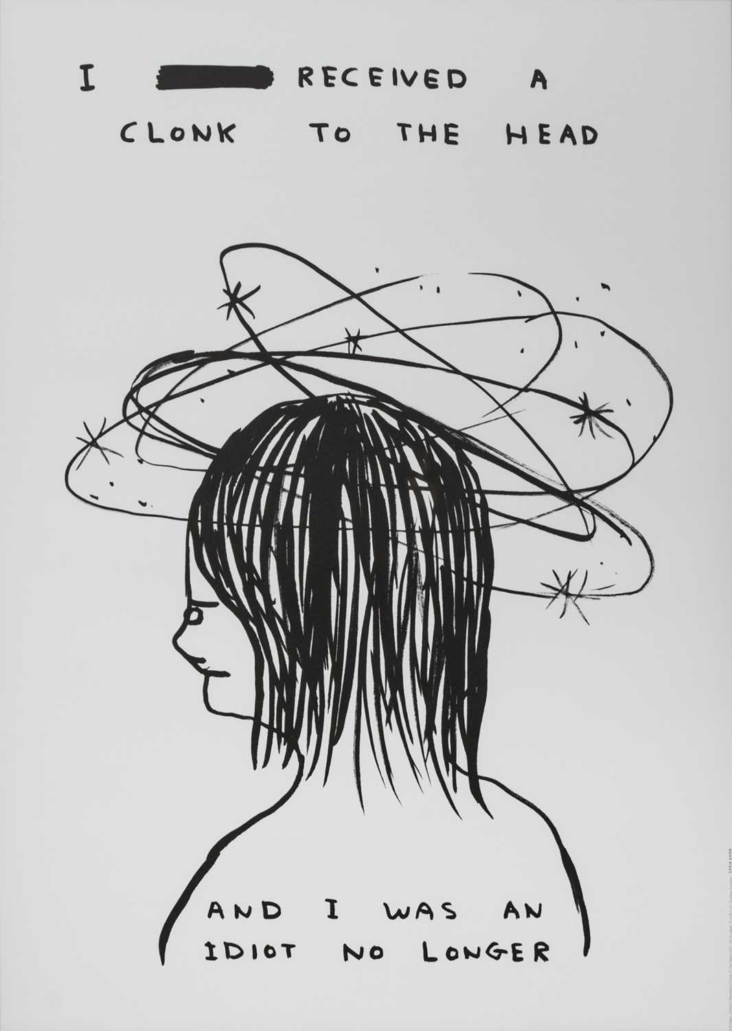 Lot 79 - I'VE RECIEVED A CLONK TO THE HEAD, A LITHOGRAPH BY DAVID SHRIGLEY
