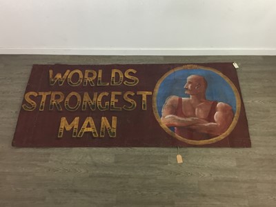 Lot 1043 - A 'WORLD'S STRONGEST MAN' VINTAGE FAIRGROUND SIGN