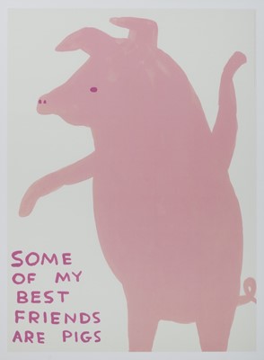 Lot 223 - SOME OF MY BEST FRIENDS ARE PIGS, A LITHOGRAPH BY DAVID SHRIGLEY