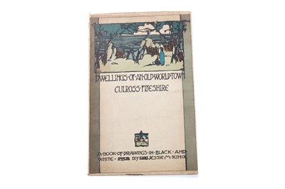 Lot 442 - DWELLINGS OF AN OLD WORLD TOWN: CULROSS FIFESHIRE, ILLUS. BY JESSIE MARION KING (SCOTTISH, 1875-1949)