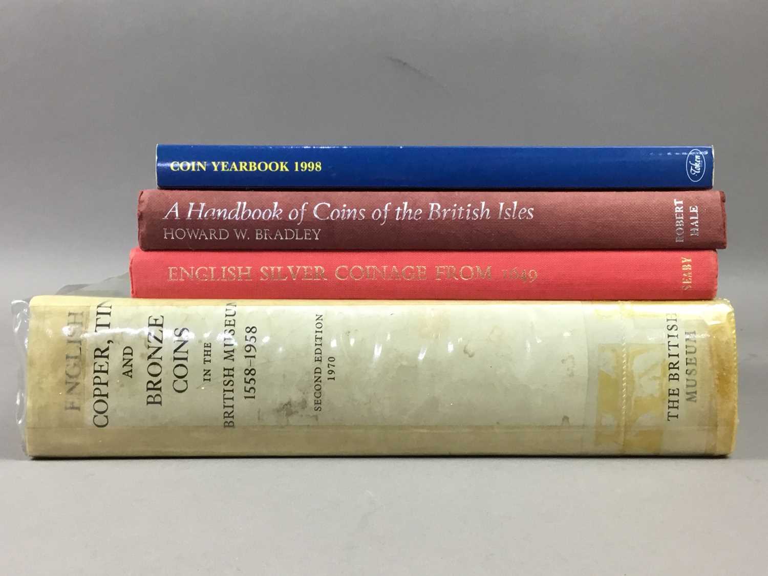 Lot 188 - A COLLECTION OF BOOKS INCLUDING 'ENGLISH COPPER, TIN AND BRONZE COINS'