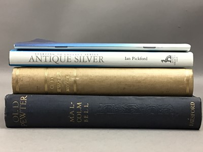 Lot 511 - A LOT OF SEVEN REFERENCE VOLUMES RELATING TO PEWTER AND SILVER