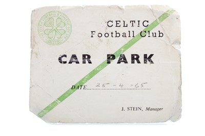 Lot 1566 - A CELTIC FOOTBALL CLUB CAR PARK TICKET, 'J. STEIN, MANAGER'
