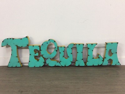 Lot 460 - TEQUILA, AN INDUSTRIAL ART PUB SIGN