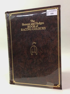 Lot 418 - THE BENSON AND HEDGES BOOK OF RACING COLOURS