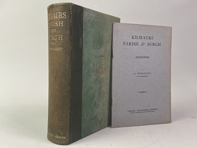 Lot 107 - KILMAURS PARISH & BURGH, BY D. MCNAUGHT, PARISH SCHOOLMASTER