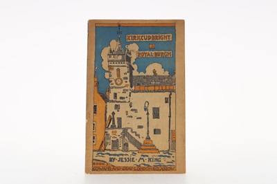 Lot 1560 - JESSIE MARION KING, KIRKCUDBRIGHT A ROYAL BURGH, SIGNED FIRST EDITION